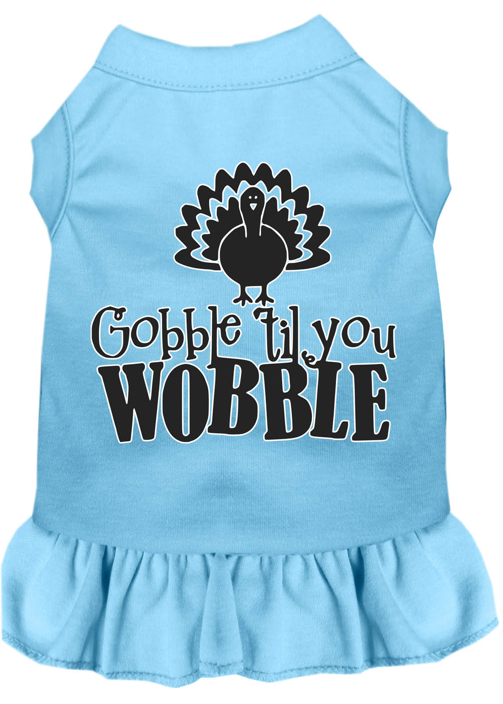 Gobble til You Wobble Screen Print Dog Dress Baby Blue Med